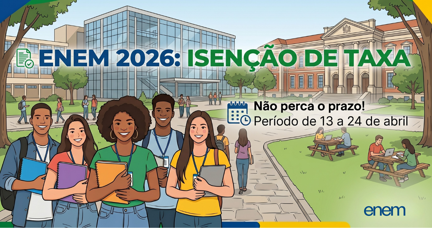 Estudantes já podem solicitar isenção da taxa de inscrição do Enem 2026